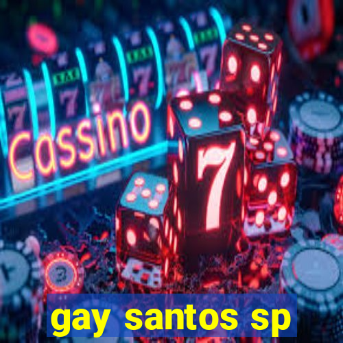 gay santos sp